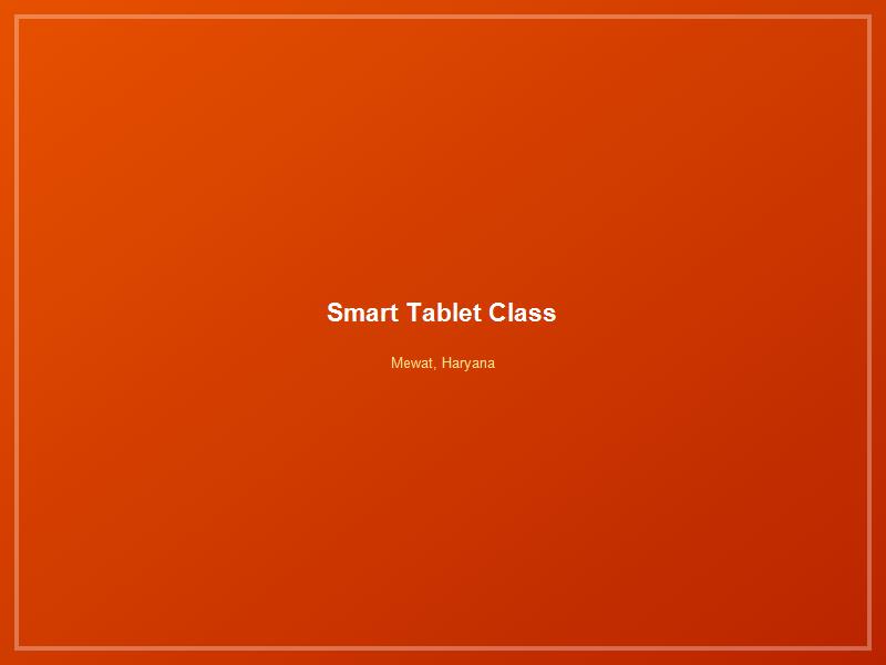 Smart Tablet Learning in Mewat