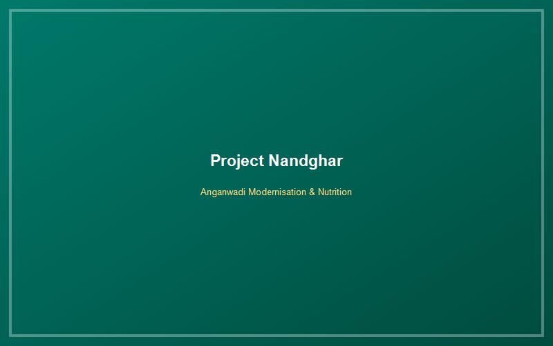 Nandghar - Anganwadi Upgradation & Poshan Abhiyan