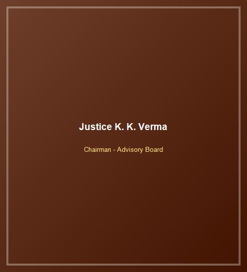 Justice (Retd.) K. K. Verma
